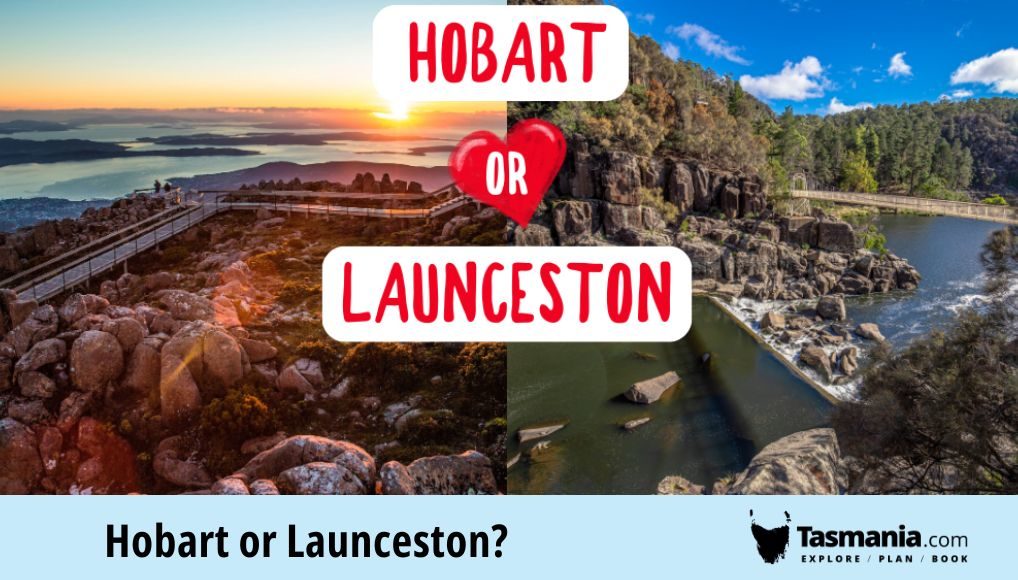 Hobart or Launceston Which Tasmanian City Will You Choose?