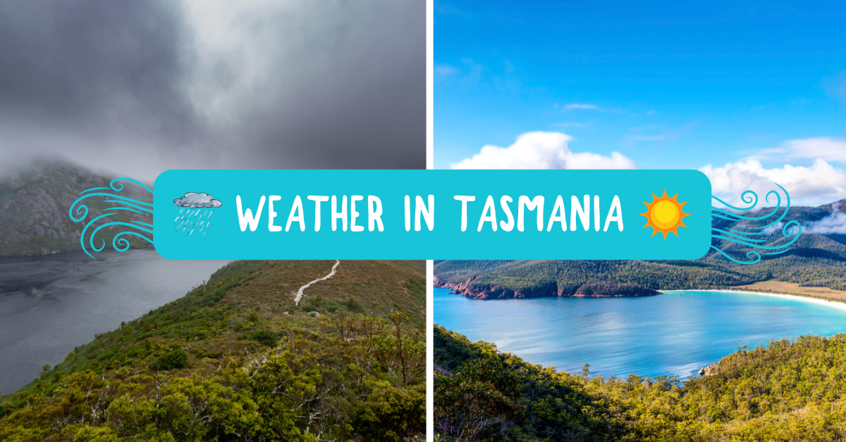 Tasmania Weather Guide Plan Your Visit YearRound